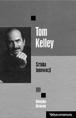 Tom Kelley „Sztuka innowacji”