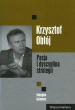 Krzysztof Obłój „Pasja i dyscyplina strategii”