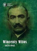 Wincenty Witos 1874 – 1945 IPN,  Rzeszów 2010