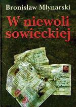 Bronisław Młynarski „W niewoli sowieckiej