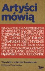 Elżbieta Dzikowska; Artyści mówią. Wywiady z mistrzami malarstwa; Rosikon Press  Warszawa 2011