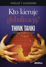 „Kto kieruje globalizacją? Think tanki – kuźnie nowych idei