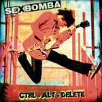 SEXBOMBA Ctrl+Alt+Delete Sonic CD,  2011