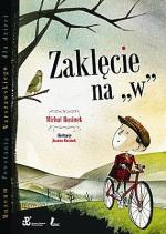 Michał Rusinek Zaklęcie na „W” Muzeum Powstania Warszawskiego  Wydawnictwo Literackie