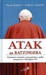 Paolo Rodari, Andrea Tornielli, Atak na Ratzingera. Edycja Świętego Pawła