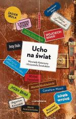 Ucho na świat. Wywiady Katarzyny i Krzysztofa Świdraków, wyd. Carta Blanca