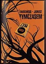 Grzegorz janusz, Przemysław Truściński „Tymczasem”