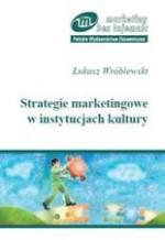 „Strategie marketingowe w instytucjach kultury”  Łukasz Wróblewski, PWN