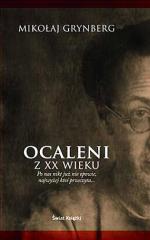 Mikołaj Grynberg, „Ocaleni  z XX wieku”, Świat Książki, Warszawa, styczeń 2012 