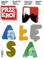 w numerze: Mem Kasi Tusk; Korporacje walczą o prawa człowieka – wyłącznie dla siebie; Rzeźnik z Kongo