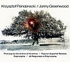 Krzysztof Penderecki Jonny greenwood CD Nonesuch Records 2012