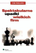 „Spektakular-ne upadki wielkich firm”, Tim Phillips, Wolters Kluwer, Polska