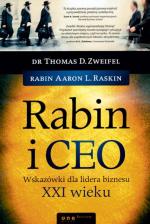 „Rabin i CEO. Wskazówki dla lidera biznesu XXI wieku”, Znak, Kraków, 2007