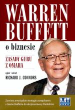 „Warren Buffett  o biznesie. Zasady guru z Omaha”,  wybór R.J. Connors, MT Biznes