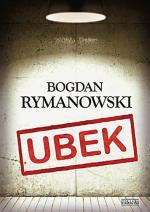 Ubek, Bogdan Rymanowski, Zysk i S-ka, Warszawa, 2012