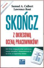 „Skończ z okresową oceną pracowników”  Samuel Culbert, Lawrence Rout MT Biznes