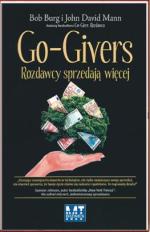 Bob Burg, John David Mann, „Go-Givers. Rozdawcy sprzedają więcej”  Bob Burg, John David Mann  MT Biznes