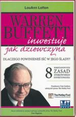 „Warren Buffet inwestuje  jak dziewczyna”  LouAnn Lofton