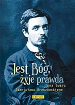 Jest Bóg, żyje prawda. Inna twarz Stanisława Brzozowskiego, Wybór, wstęp i redakcja Maciej Urbanowski, Fronda, Warszawa 2012