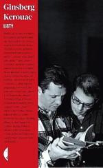 Ginsberg – Kerouac. Listy Wydawnictwo Czarne, 2012