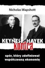 Nicolas Wapshott, Keynes kontra Hayek. Spór, który zdefiniował współczesną ekonomię, Wydawnictwo Studio Emka, Warszawa 2013