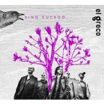 El Greco, Sing Cuckoo, CD, Inspirafon, 2013