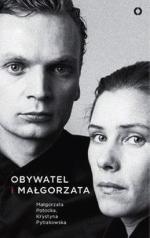 Obywatel i Małgorzata, Małgorzata Potocka, Krystyna Pytlakowska, Czerwone i Czarne, 2013