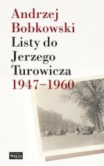 „Listy do Jerzego Turowicza 1947–1960” oprac.  M. Urbanowski Biblioteka „Więzi”