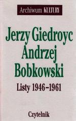 „A. Bobkowski, J. Giedroyc: Listy 1946–1961” Oprac  J. Zieliński Czytelnik