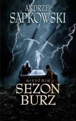 Andrzej Sapkowski, Sezon burz, superNOWA, Warszawa 2013