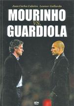Mourinho vs. Guardiola Juan Carlos Cubeiro, Leonor Gallardo. Wyd. Sine Qua Non