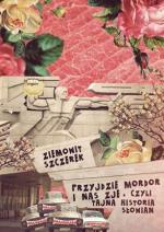 Przyjdzie Mordor i nas zje, Ziemowit Szczerek - Pisarskie wejście smoka. Inteligentna i zabawna książka o podróżach na Ukrainę. 