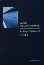 Jacek Woźniakowski „Pisma wybrane” (tom I – VI),  Wydawnictwo Universitas, 2011-2013