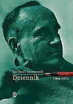 Jan Józef Szczepański: „Dziennik, tom III: 1964–1972”, Wydawnictwo Literackie 2013