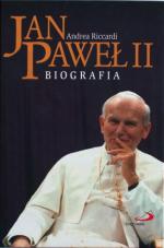 Andrea Riccardi: Jan Paweł II. Biografia