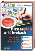 „Biznesplan w 10 krokach” Jerzy T. Skrzypczak, Poltext