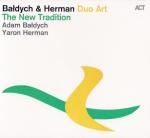 Bałdych & Herman Duo Art, The New Tradition ACT Music/GiGi, CD 2014