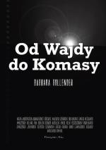 „Od Wajdy do Komasy”, Barbara Hollender, Prószyński Media, 2014