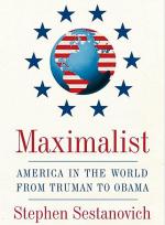 „Maximalist: America in the World from Truman to Obama