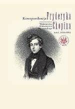 Korespondencja Fryderyka Chopina (t. I, 1816 – 1831), Wydawnictwa Uniwersytetu Warszawskiego, 2014