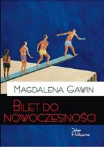 Magdalena Gawin, „Bilet do nowoczesności” Teologia Polityczna, Instytut Historii PAN, Warszawa 2014
