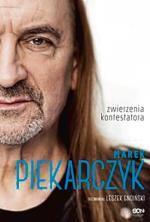 Marek Piekarczyk, „Zwierzenia kontestatora