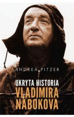 Andrea Pitzer, „Ukryta historia Vladimira Nabokova”, Muza SA, 2015