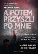 Maziar Bahari, Aimee Molloy, „A potem przyszli po mnie” tłum. Jarosław Skowroński, wydawnictwo Prószyński Media, 2015