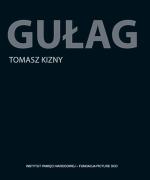 Tomasz Kizny „Gułag”, IPN – Fundacja, Picture DOC, 2015