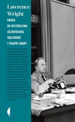 Lawrence Wright, „Droga do wyzwolenia. Scjentologia, Hollywood i pułapki wiary” przeł. Agnieszka Wilga, Czarne, Wołowiec 2015