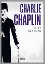 Peter Ackroyd „Charlie Chaplin”, Zysk i S-ka, 2015