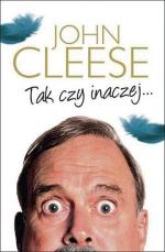 John Cleese, „Tak czy inaczej...”, Albatros, 2015