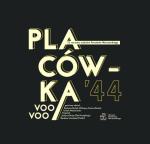 Voo Voo Placówka ’44, Muzeum Powstania Warszawskiego, Agora CD  2015