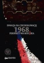 Josef Pazderka, „Inwazja na Czechosłowację 1968. Perspektywa rosyjska” IPN, Warszawa 2015